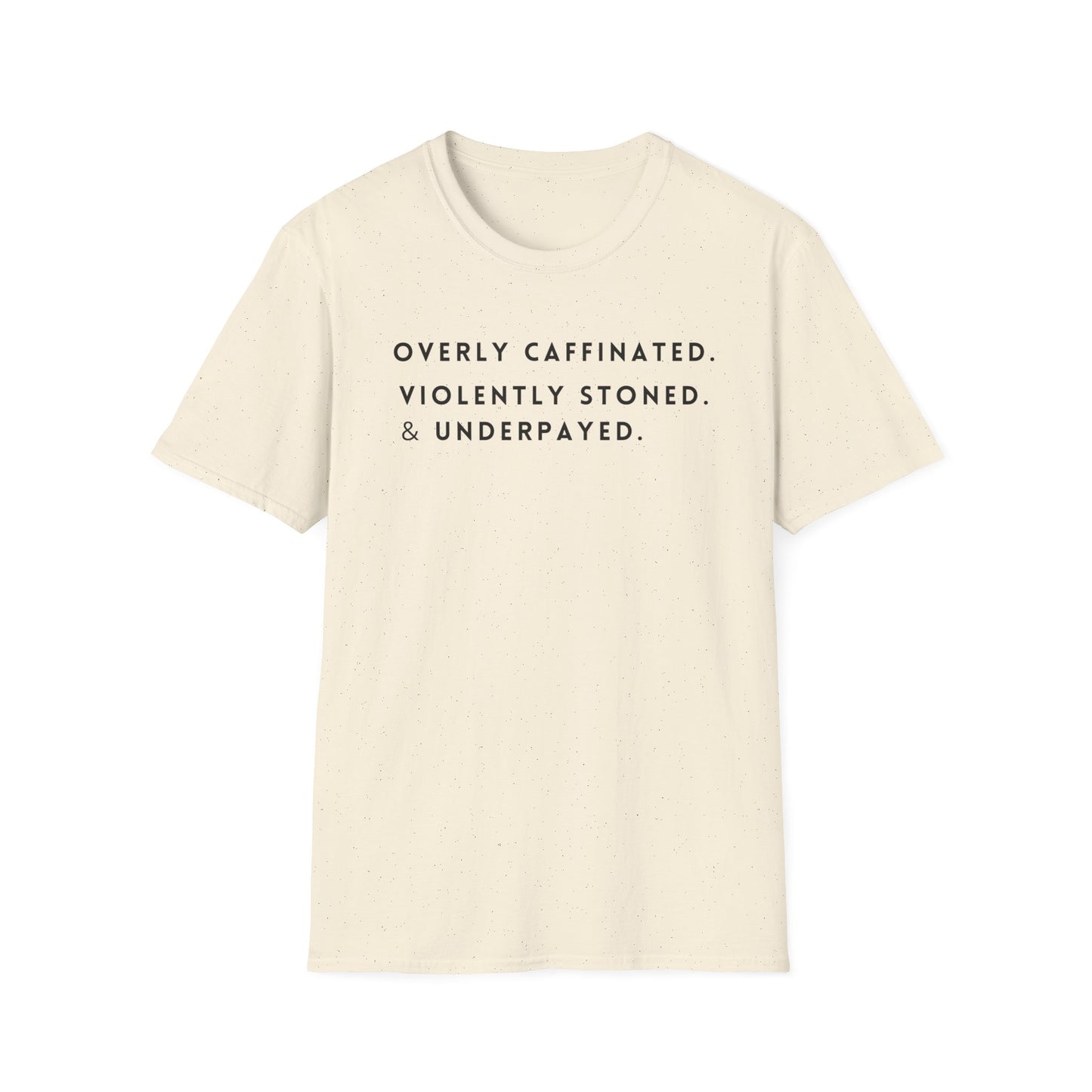 Violently stonedUnisex Softstyle T-Shirt