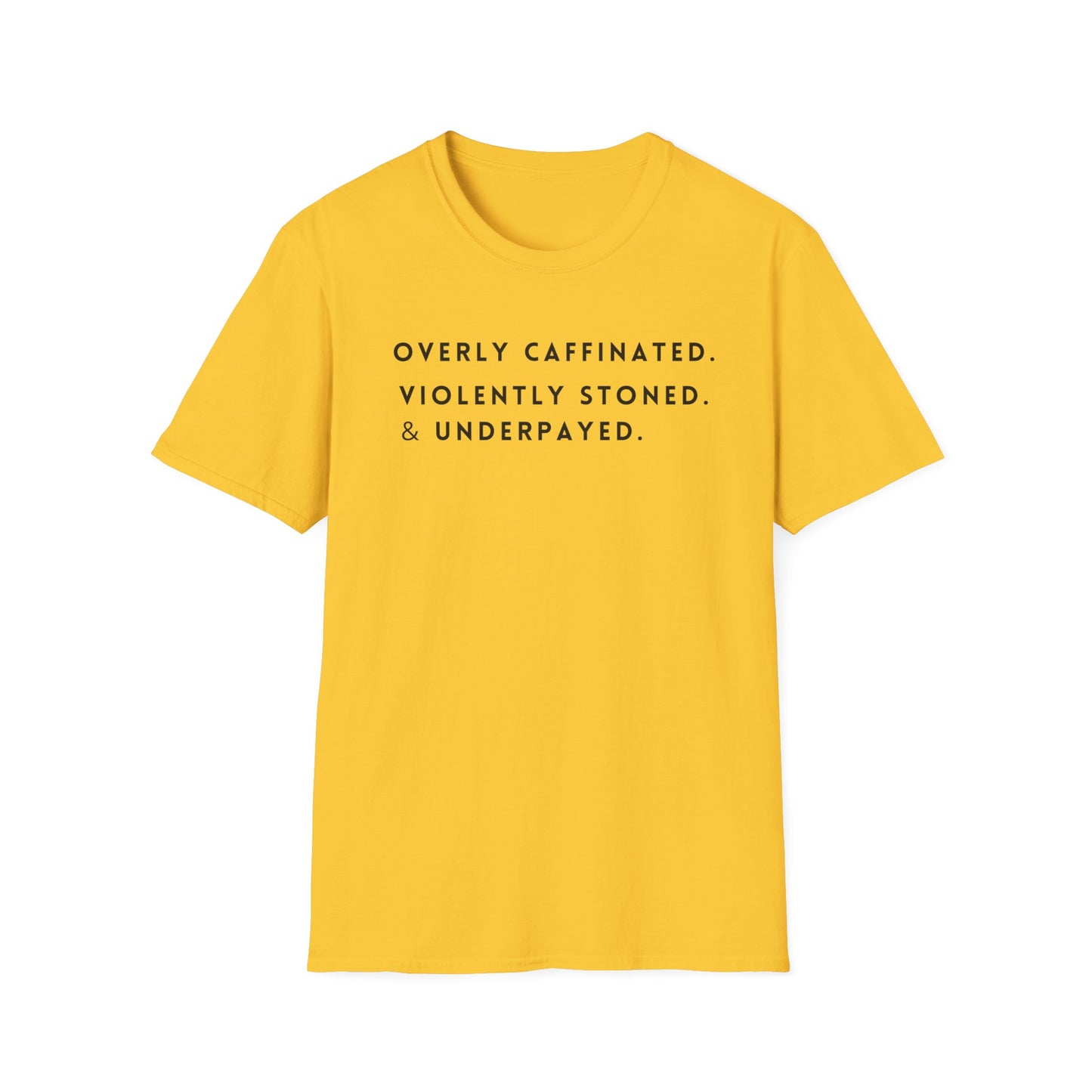 Violently stonedUnisex Softstyle T-Shirt